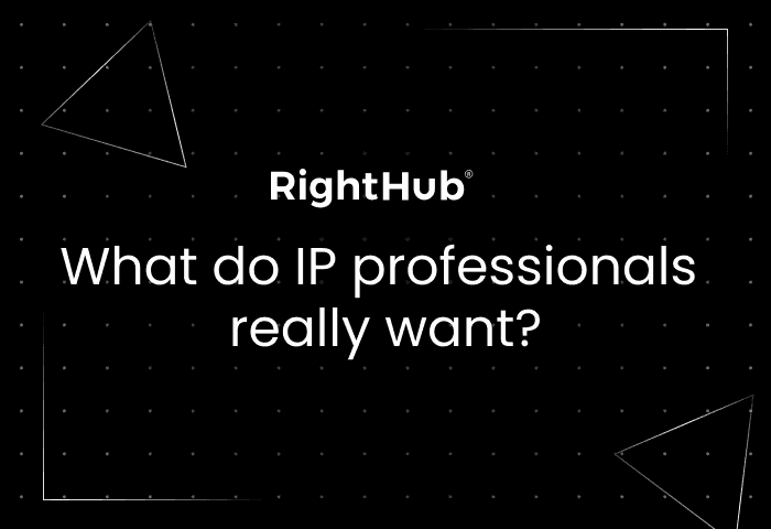 https://storage.googleapis.com/righthub-cms-media-production/Community_700x480_What_do_IP_professionals_really_want_e884b739ae/Community_700x480_What_do_IP_professionals_really_want_e884b739ae.png