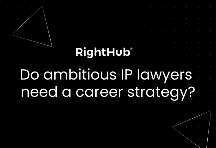 Do ambitious IP lawyers need a career strategy? image